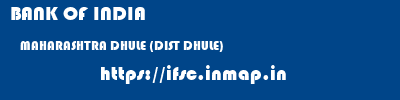 BANK OF INDIA  MAHARASHTRA DHULE (DIST DHULE)    ifsc code